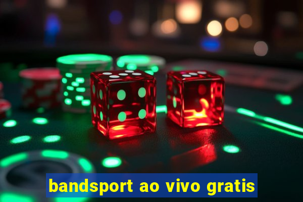 bandsport ao vivo gratis